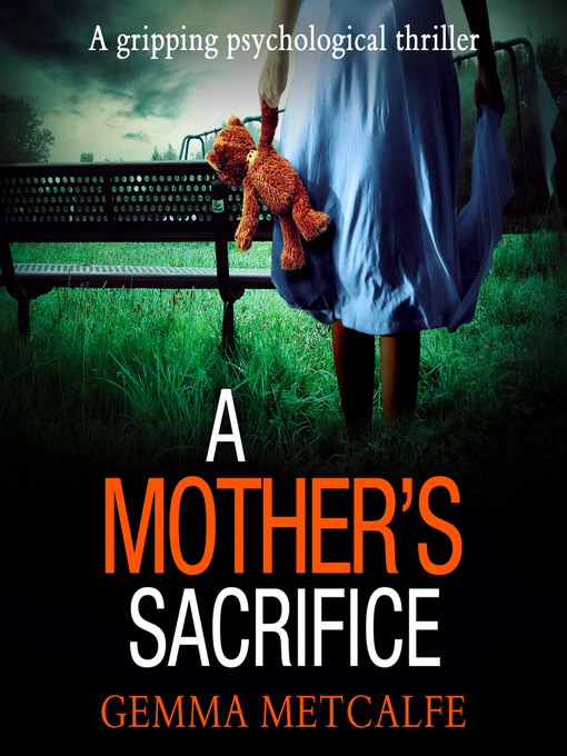 Title details for A Mother's Sacrifice by Gemma Metcalfe - Available